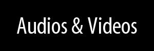 Audios & Videos