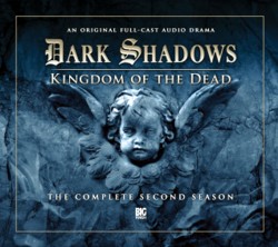 Dark Shadows Kingdom of the Dead - Boxed set - Full Cast audio dramas