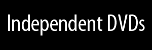 Independent  DVD