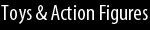 Toys & Action Figures